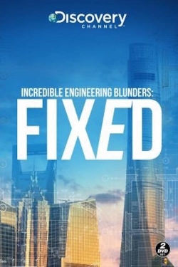watch Incredible Engineering Blunders: Fixed Movie online free in hd on MovieMP4