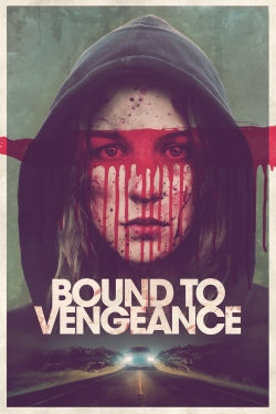 watch Bound to Vengeance Movie online free in hd on MovieMP4