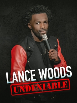 watch Lance Woods: Undeniable Movie online free in hd on MovieMP4