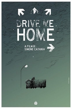 watch Drive Me Home Movie online free in hd on MovieMP4