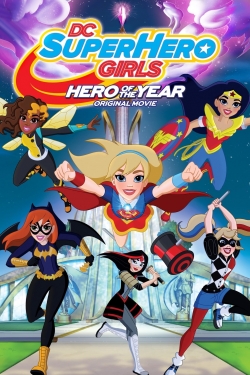 watch DC Super Hero Girls: Hero of the Year Movie online free in hd on MovieMP4