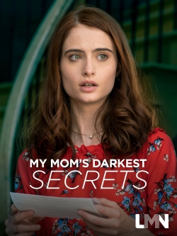 watch My Mom's Darkest Secrets Movie online free in hd on MovieMP4
