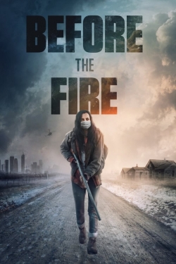 watch Before the Fire Movie online free in hd on MovieMP4