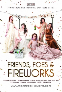 watch Friends, Foes & Fireworks Movie online free in hd on MovieMP4