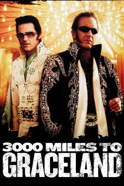 watch 3000 Miles to Graceland Movie online free in hd on MovieMP4