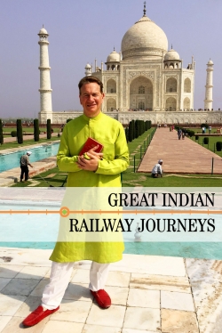 watch Great Indian Railway Journeys Movie online free in hd on MovieMP4