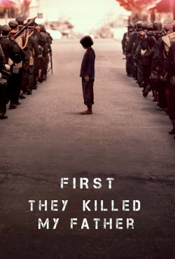 watch First They Killed My Father Movie online free in hd on MovieMP4