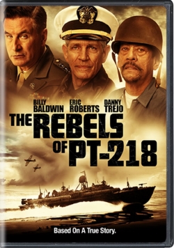watch The Rebels of PT-218 Movie online free in hd on MovieMP4