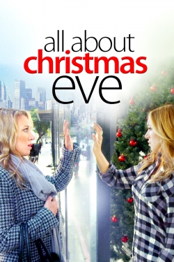 watch All About Christmas Eve Movie online free in hd on MovieMP4