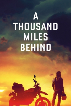 watch A Thousand Miles Behind Movie online free in hd on MovieMP4