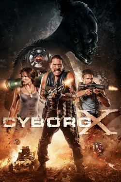 watch Cyborg X Movie online free in hd on MovieMP4