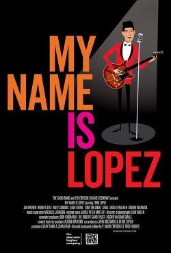 watch My Name is Lopez Movie online free in hd on MovieMP4