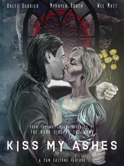 watch Kiss My Ashes Movie online free in hd on MovieMP4