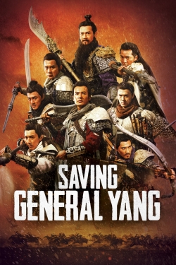 watch Saving General Yang Movie online free in hd on MovieMP4