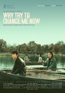 watch Why Try to Change Me Now Movie online free in hd on MovieMP4