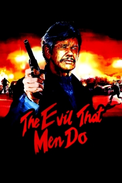 watch The Evil That Men Do Movie online free in hd on MovieMP4