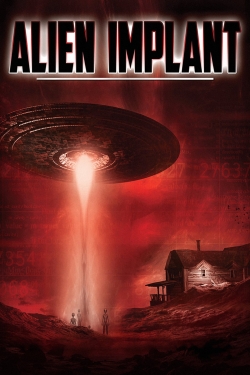 watch Alien Implant Movie online free in hd on MovieMP4