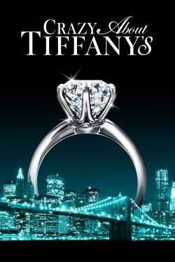 watch Crazy About Tiffany's Movie online free in hd on MovieMP4