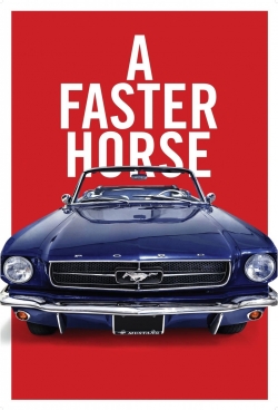 watch A Faster Horse Movie online free in hd on MovieMP4