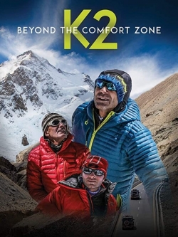 watch Beyond the Comfort Zone - 13 Countries to K2 Movie online free in hd on MovieMP4