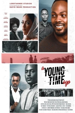 watch A Young Time Ago Movie online free in hd on MovieMP4