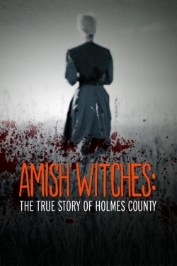 watch Amish Witches: The True Story of Holmes County Movie online free in hd on MovieMP4