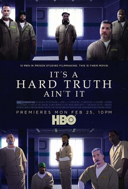 watch It's a Hard Truth Ain't It Movie online free in hd on MovieMP4