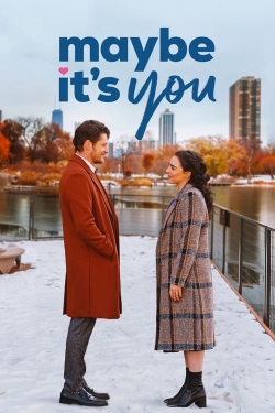watch Maybe It's You Movie online free in hd on MovieMP4