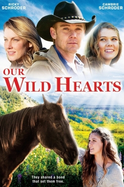 watch Our Wild Hearts Movie online free in hd on MovieMP4