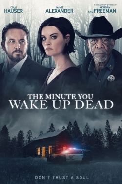 watch The Minute You Wake Up Dead Movie online free in hd on MovieMP4