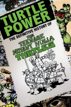 watch Turtle Power: The Definitive History of the Teenage Mutant Ninja Turtles Movie online free in hd on MovieMP4