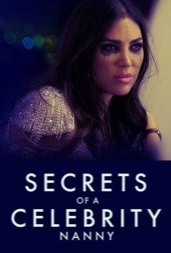 watch Secrets Of A Celebrity Nanny Movie online free in hd on MovieMP4