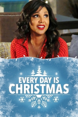 watch Every Day Is Christmas Movie online free in hd on MovieMP4