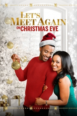 watch Let's Meet Again on Christmas Eve Movie online free in hd on MovieMP4