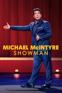 watch Michael McIntyre: Showman Movie online free in hd on MovieMP4