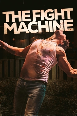 watch The Fight Machine Movie online free in hd on MovieMP4