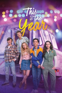watch This Is the Year Movie online free in hd on MovieMP4