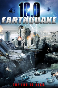 watch 10.0 Earthquake Movie online free in hd on MovieMP4