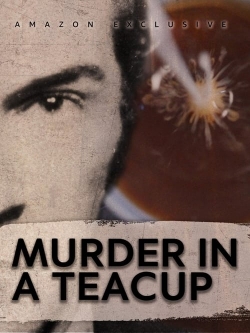 watch Murder in a Teacup Movie online free in hd on MovieMP4
