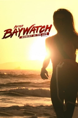 watch After Baywatch: Moment in the Sun Movie online free in hd on MovieMP4