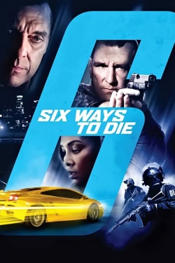watch 6 Ways to Die Movie online free in hd on MovieMP4