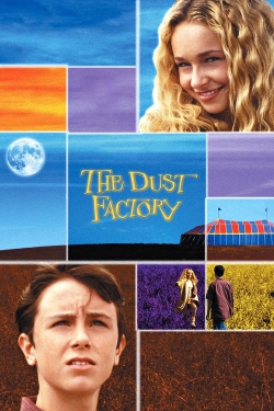 watch The Dust Factory Movie online free in hd on MovieMP4
