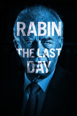 watch Rabin, the Last Day Movie online free in hd on MovieMP4