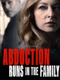 watch Abduction Runs in the Family Movie online free in hd on MovieMP4