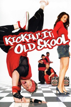 watch Kickin' It Old Skool Movie online free in hd on MovieMP4