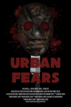 watch Urban Fears Movie online free in hd on MovieMP4