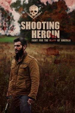 watch Shooting Heroin Movie online free in hd on MovieMP4