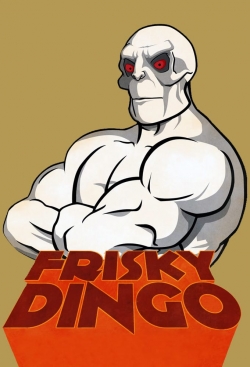 watch Frisky Dingo Movie online free in hd on MovieMP4