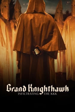 watch Grand Knighthawk: Infiltrating The KKK Movie online free in hd on MovieMP4