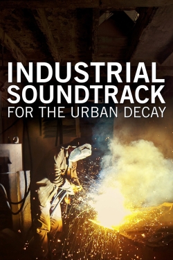 watch Industrial Soundtrack for the Urban Decay Movie online free in hd on MovieMP4